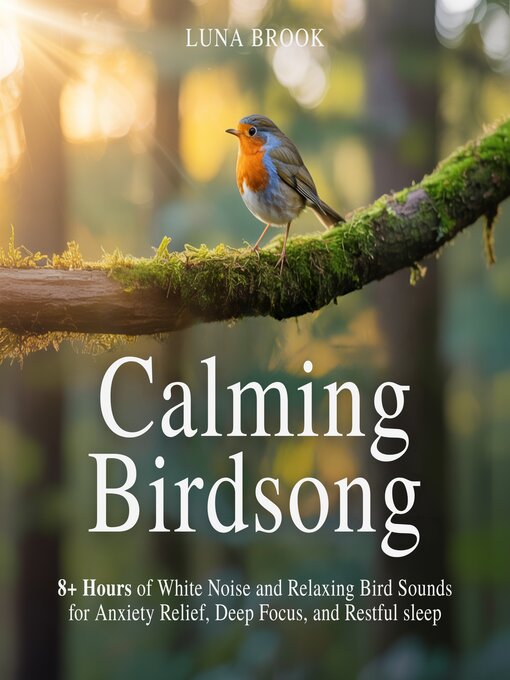 Title details for Calming Birdsong by Luna Brook - Wait list